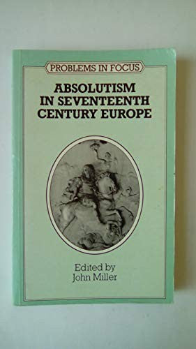 Absolutism in Seventeenth-century Europe