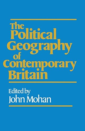 The Political Geography of Contemporary Britain