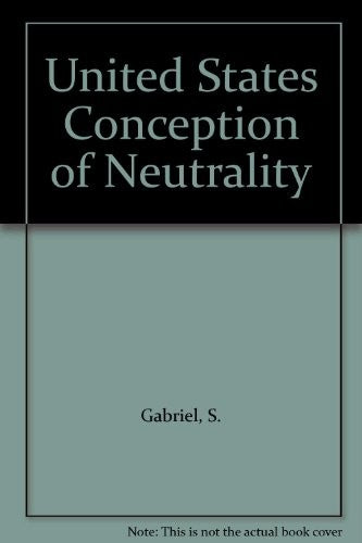 United States Conception of Neutrality