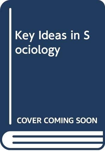 Key Ideas in Sociology