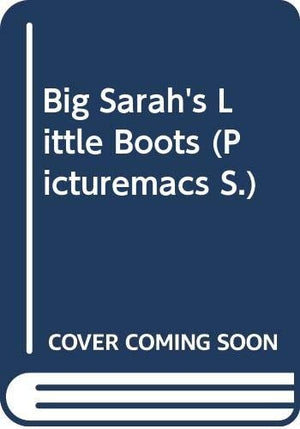 Big Sarah's Little Boots
