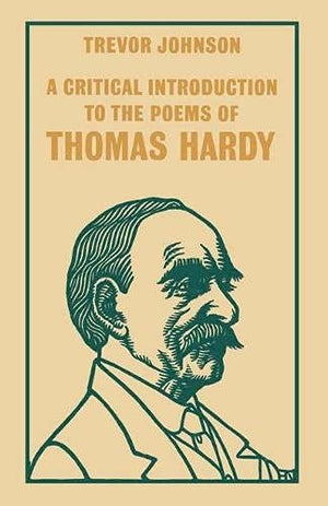 A Critical Introduction to the Poems of Thomas Hardy