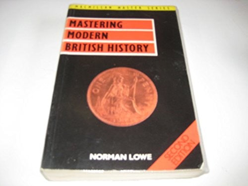 Mastering Modern British History