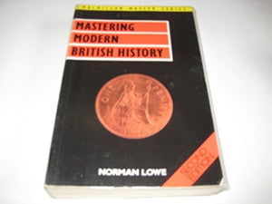 Mastering Modern British History