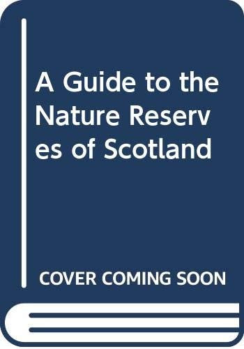 A Guide to the Nature Reserves of Scotland