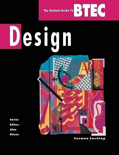 Student Guide to B. T. E. C. Design