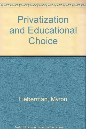 Privatization and Educational Choice