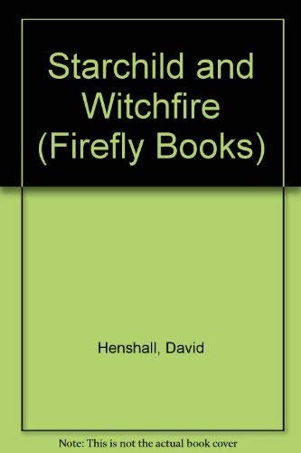 Starchild and Witchfire