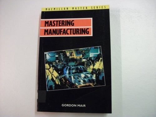 Mastering Manufacturing