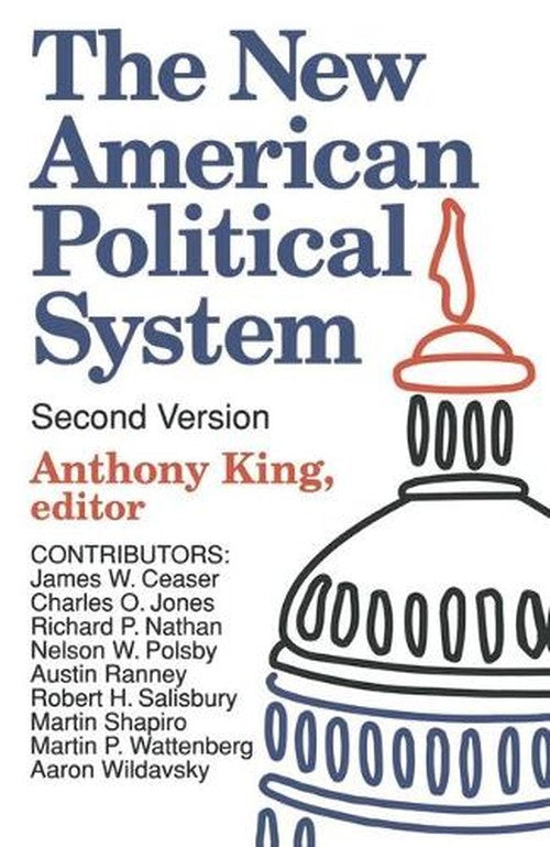 The New American Political System