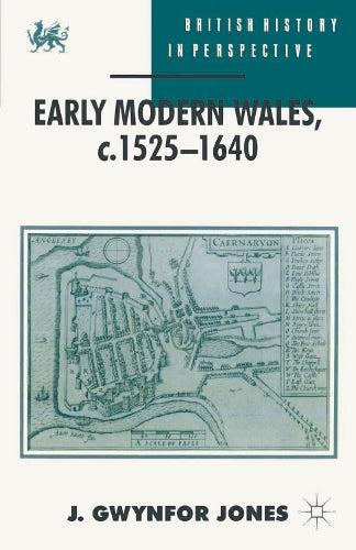 Early Modern Wales, c. 15251640