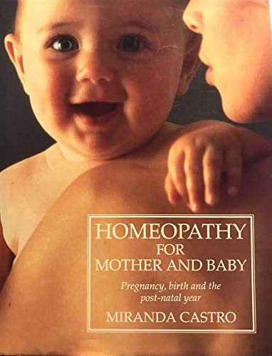Homeopathy for Mother and Baby