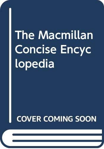 The Macmillan Concise Encyclopedia
