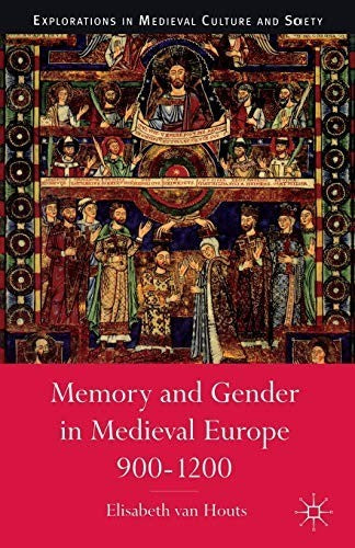 Memory and Gender in Medieval Europe, 900-1200