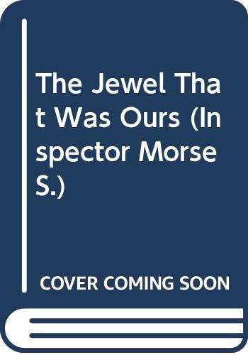 The Jewel That Was Ours