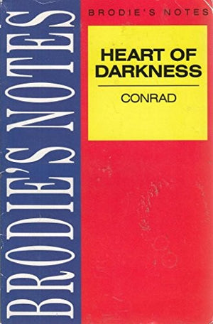 Brodie's Notes on Joseph Conrad's "Heart of Darkness"
