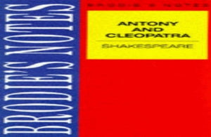 Brodie's Notes on William Shakespeare's "Antony and Cleopatra"