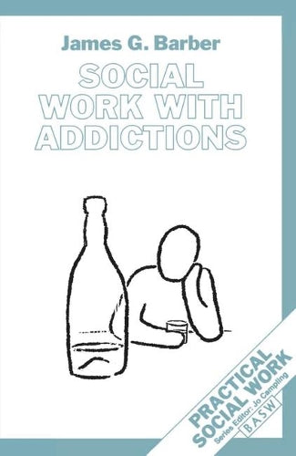 Social Work with Addictions
