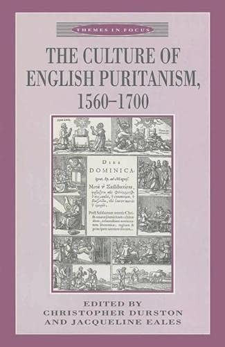 The Culture of English Puritanism, 1560-1700