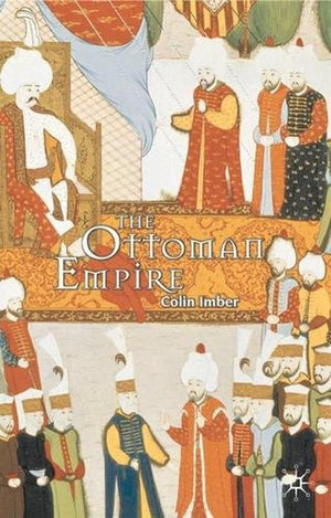 The Ottoman Empire, 1300-1650
