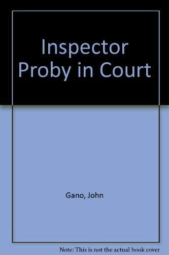 Inspector Proby in Court