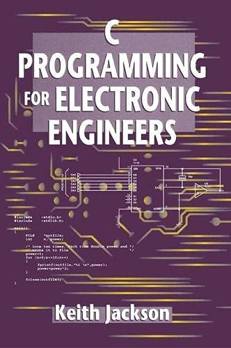 C Programming for Electronic Engineers