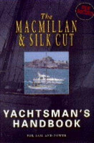 The Macmillan and Silk Cut Yachtsman's Handbook