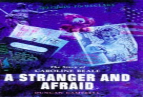 A Stranger and Afraid