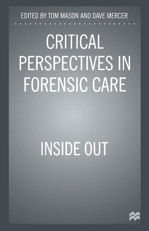 Critical Perspectives in Forensic Care