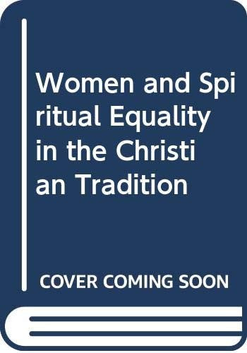 Women and Spiritual Equality in the Christian Tradition