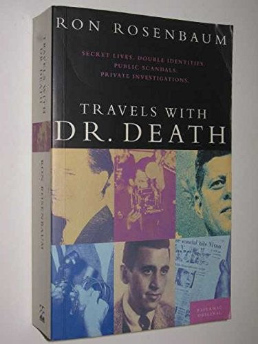Travels with Dr. Death