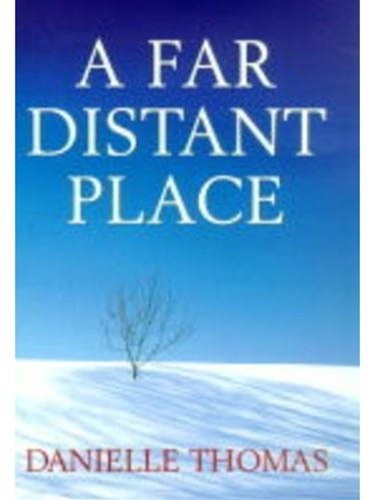 A Far Distant Place