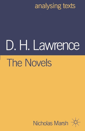 D.H. Lawrence: The Novels