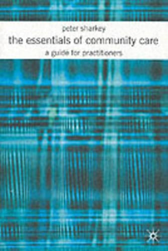 The Essentials of Community Care