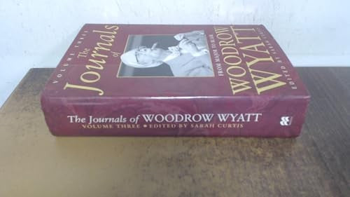 The Journals of Woodrow Wyatt Vol. 3