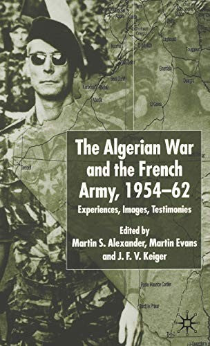 The Algerian War and the French Army, 1954-62