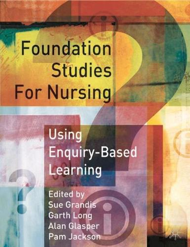 Foundation Studies for Nurses Using Enquiry Based Learning