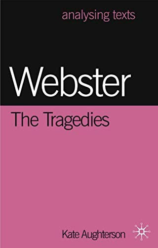 Webster: The Tragedies