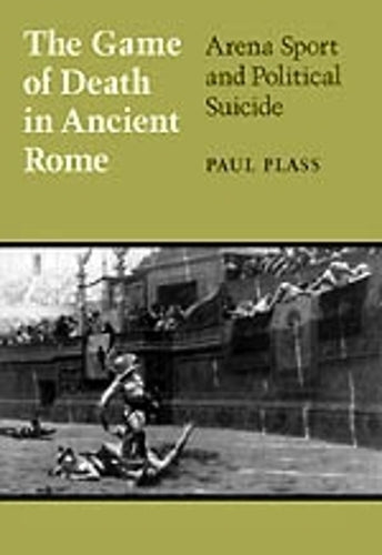 The Game of Death in Ancient Rome