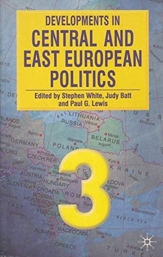 Developments in Central and East European Politics 3