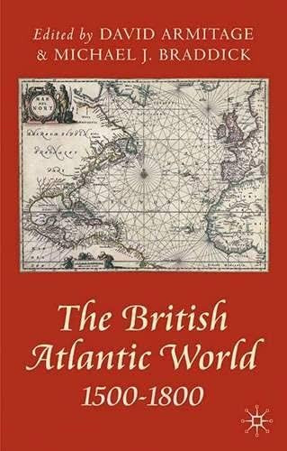 The British Atlantic World, 1500-1800