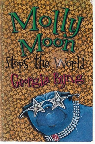 Molly Moon Stops the World