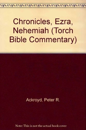 Chronicles, Ezra, Nehemiah