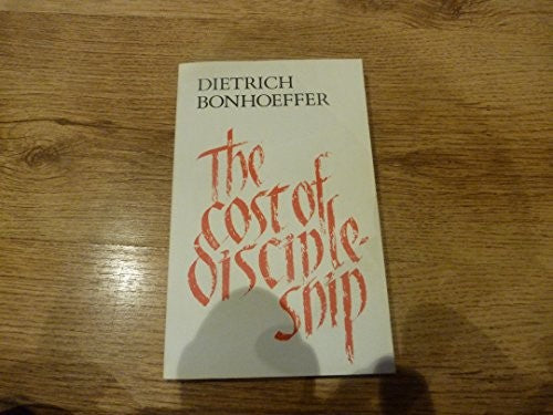 The Cost of Discipleship