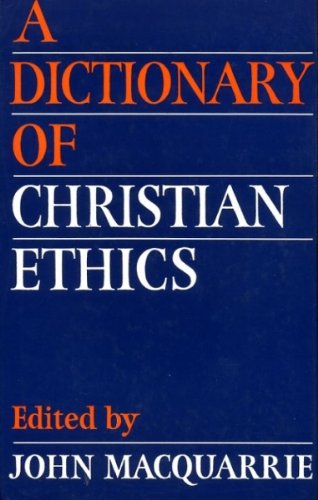 Dictionary of Christian Ethics