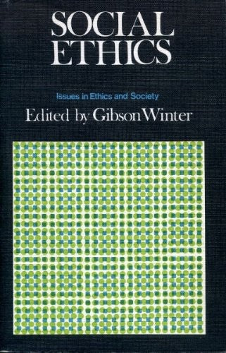 Social Ethics: Issues in Ethics and Society