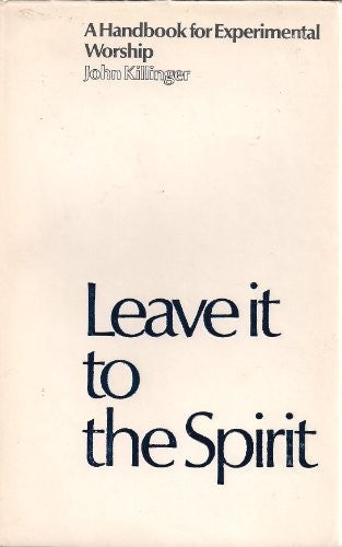 Leave it to the Spirit
