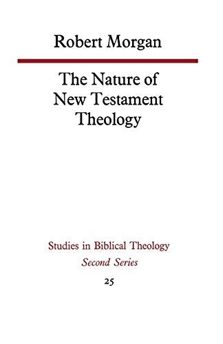 The Nature of New Testament Theology