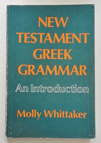 New Testament Greek Grammar