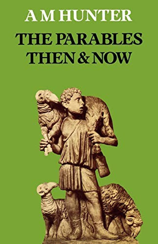 The Parables Then & Now